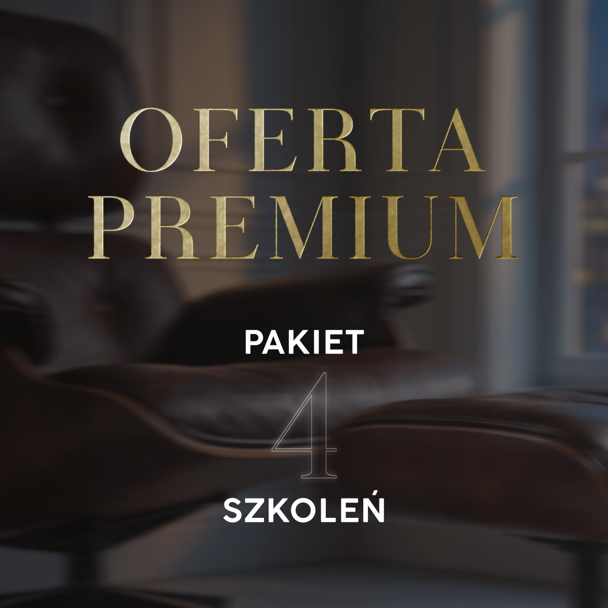 OFERTA PREMIUM - PAKIET 4 SZKOLEŃ